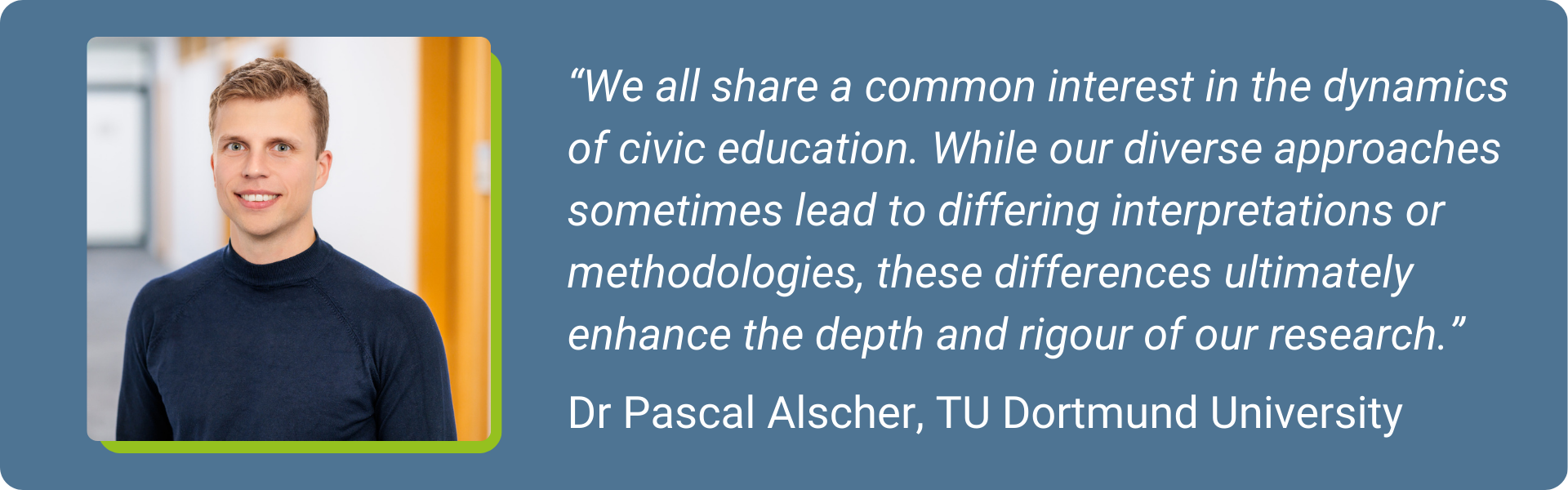 graphic with citation from interview and photo of Pascal Alscher