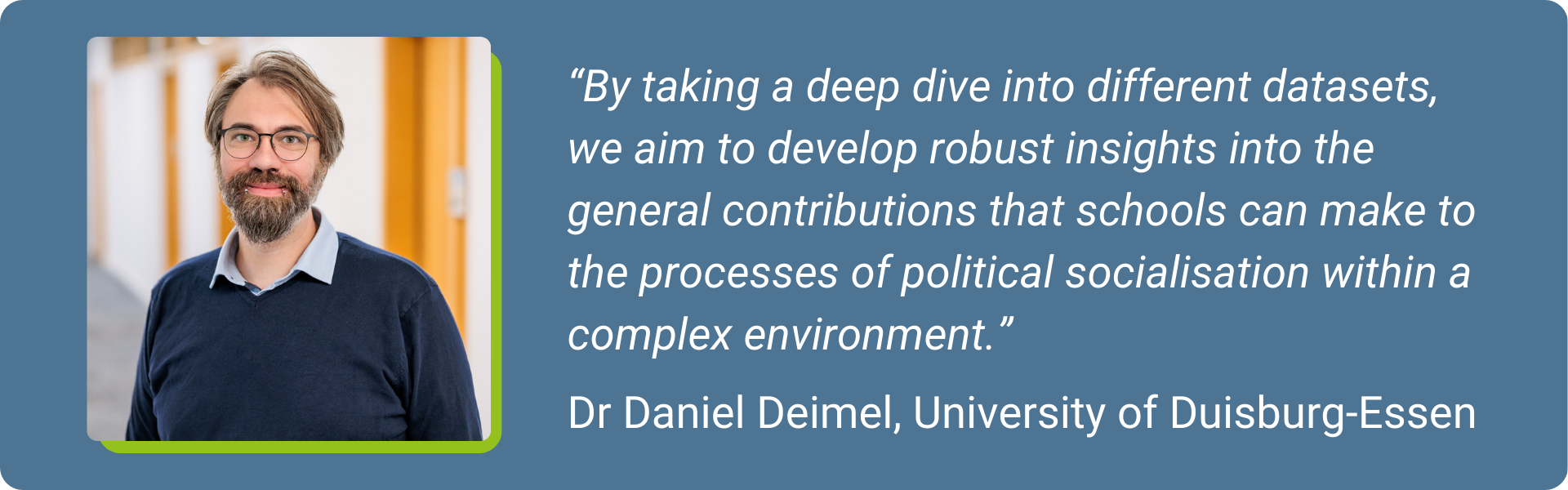 graphic with citation from interview and photo of Daniel Deimel